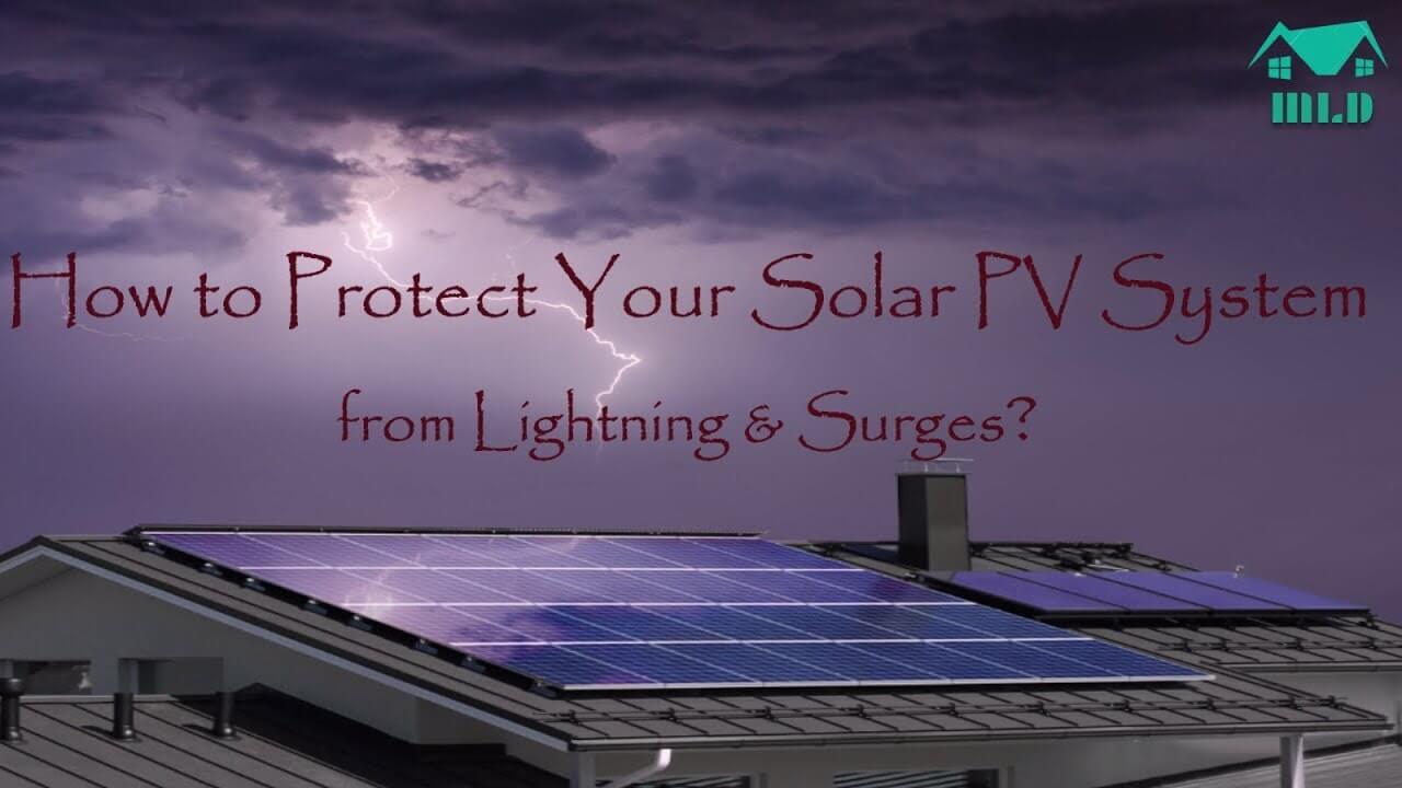 How To Protect Your Solar System From Lightning